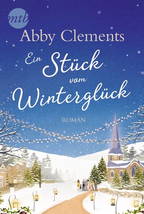 Ein Stück vom Winterglück von Clements,  Abby, Schilasky,  Sabine