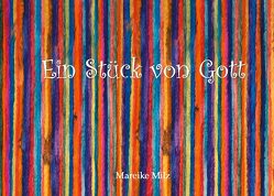 Ein Stück von Gott von Milz,  Mareike