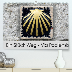 Ein Stück Weg – Via Podiensis (Premium, hochwertiger DIN A2 Wandkalender 2022, Kunstdruck in Hochglanz) von Flori0