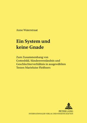 «Ein System und keine Gnade» von Waterstraat,  Anne