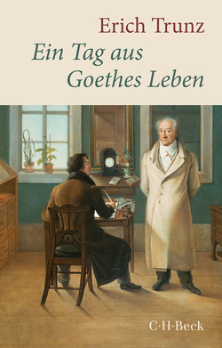 Ein Tag aus Goethes Leben von Trunz,  Erich