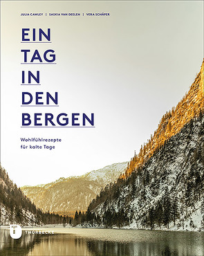 Ein Tag in den Bergen von Cawley,  Julia, Schäper,  Vera, van Deelen,  Saskia