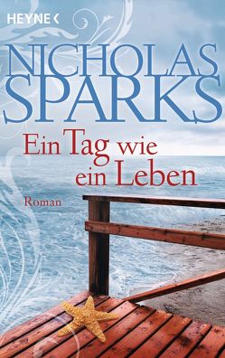 Ein Tag wie ein Leben von Sparks,  Nicholas, Zöfel,  Adelheid
