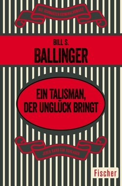 Ein Talisman, der Unglück bringt von Ballinger,  Bill S., Klein,  Jo