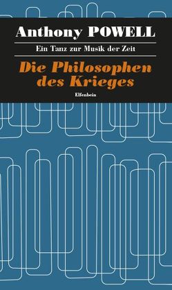 Ein Tanz zur Musik der Zeit / Die Philosophen des Krieges von Feldmann,  Heinz, Powell,  Anthony