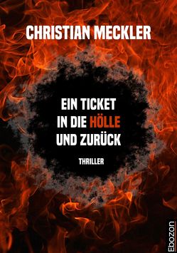 Ein Ticket in die Hölle und zurück von Meckler,  Christian