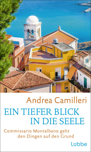 Ein tiefer Blick in die Seele von Camilleri,  Andrea, Koegler,  Walter, Seuß,  Rita