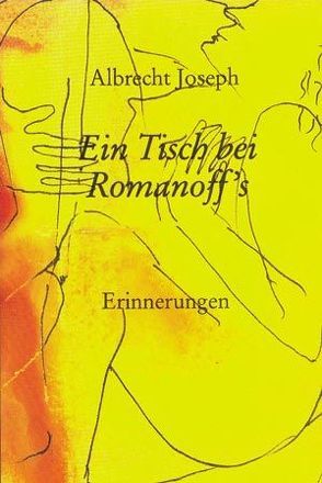 Ein Tisch bei Romanoff’s von Joseph,  Albrecht, Weidle,  Stefan