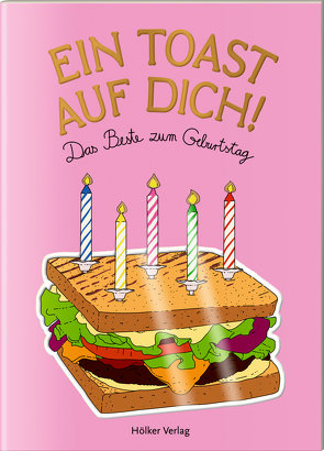 Ein Toast auf dich! von Graef,  Amélie