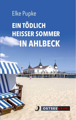 Ein tödlich heißer Sommer in Ahlbeck von Pupke,  Elke