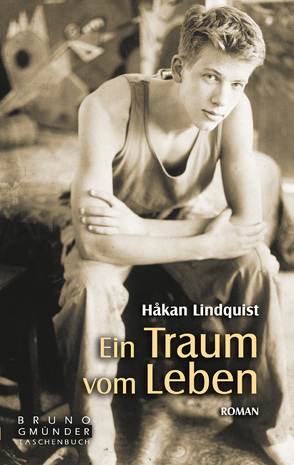 Ein Traum vom Leben von Lindquist,  Håkan
