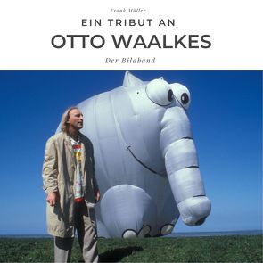 Ein Tribut an Otto Waalkes von Mueller,  Frank