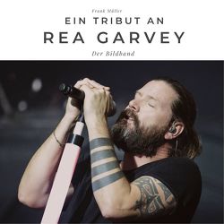 Ein Tribut an Rea Garvey von Mueller,  Frank