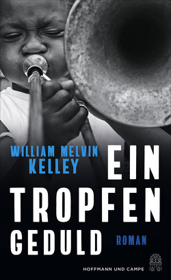 Ein Tropfen Geduld von Kelley,  William Melvin, Razum,  Kathrin