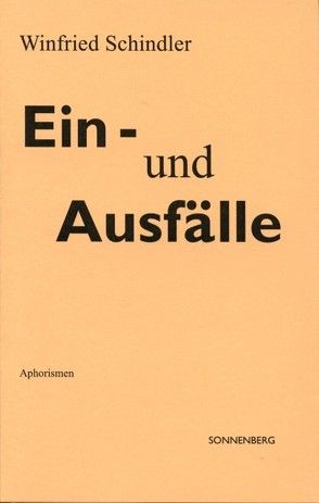 Ein- und Ausfälle von Schindler,  Winfried