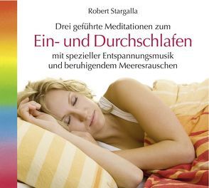 Ein- und Durchschlafen von Stargalla,  Robert