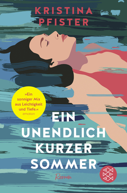 Ein unendlich kurzer Sommer von Pfister,  Kristina