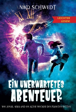 Ein unerwartetes Abenteuer – Leichter lesen von Alarcao und Elisa Stein,  Joana, Schwedt,  Niko, Stein,  Anja