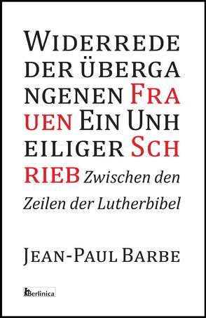 Ein Unheiliger Schrieb von Jean-Paul,  Barbe, Schweitzer,  Eva