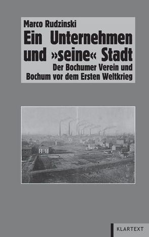 Ein Unternehmen und „seine“ Stadt von Rudzinski,  Marco