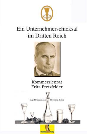 Ein Unternehmerschicksal im Dritten Reich von Beiler,  Hermann, Strassmann,  Ingolf