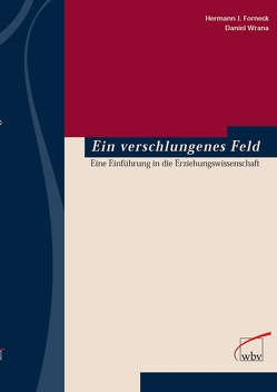 Ein verschlungenes Feld von Forneck,  Hermann J., Wrana,  Daniel