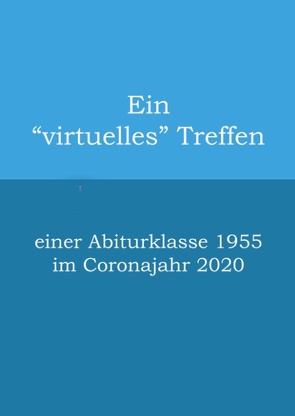 Ein „virtuelles“ Treffen von de Bruyn-Ouboter,  Gerd