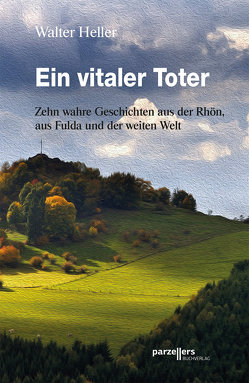 Ein vitaler Toter, E-Book von Heller,  Walter