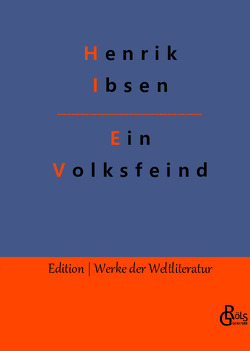 Ein Volksfeind von Gröls-Verlag,  Redaktion, Ibsen,  Henrik