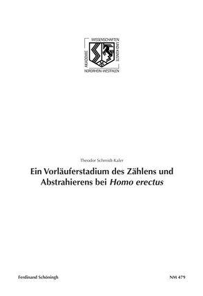 Ein Vorläuferstadium des Zählens und Abstrahierens bei „Homo erectus“ von Haneklaus,  Birgitt, Schmidt-Kaler,  Theodor