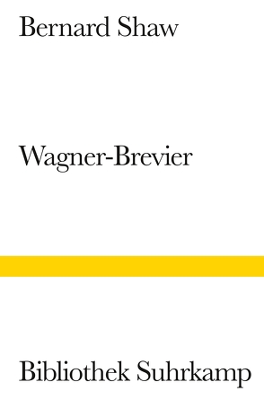 Ein Wagner-Brevier von Kaiser,  Joachim, Shaw,  George Bernard, Vondenhoff,  Bruno
