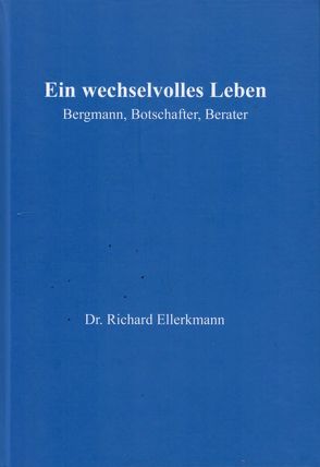 Ein wechselvolles Leben von Ellerkmann,  Richard