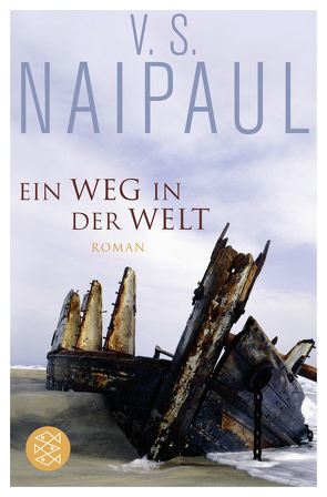 Ein Weg in der Welt von Gunsteren,  Dirk van, Naipaul,  V.S.
