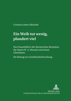 «Ein Weib tut wenig, plaudert viel» von Lemm-Mirschel,  Corinna