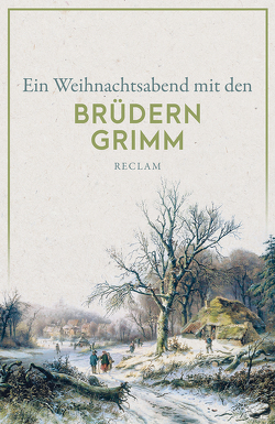 Ein Weihnachtsabend mit den Brüdern Grimm von Brüder Grimm, 