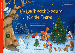 Ein Weihnachtsbaum für die Tiere von Hundertschnee,  Nina, Stickel,  Stephanie