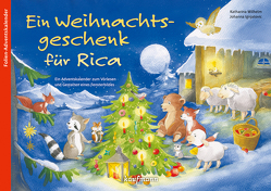 Ein Weihnachtsgeschenk für Rica von Ignjatovic,  Johanna, Wilhelm,  Katharina