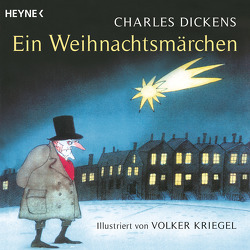 Ein Weihnachtsmärchen von Dickens,  Charles, Kriegel,  Volker