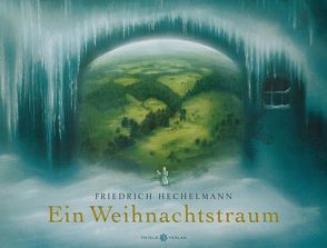 Ein Weihnachtstraum von Hechelmann,  Friedrich