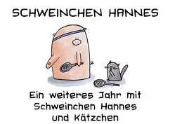 Ein weiteres Jahr mit Schweinchen Hannes und Kätzchen von Sommerhalder,  Marc