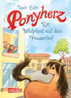 Ponyherz 7: Ein Wildpferd auf dem Pausenhof von Harvey,  Franziska, Luhn,  Usch