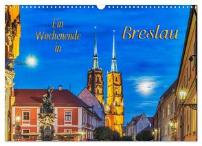 Ein Wochenende in Breslau (Wandkalender 2024 DIN A3 quer), CALVENDO Monatskalender von Kirsch,  Gunter