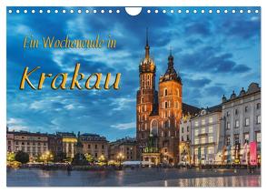 Ein Wochenende in Krakau (Wandkalender 2024 DIN A4 quer), CALVENDO Monatskalender von Kirsch,  Gunter