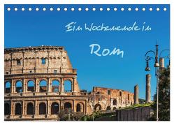 Ein Wochenende in Rom (Tischkalender 2024 DIN A5 quer), CALVENDO Monatskalender von Kirsch,  Gunter