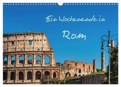 Ein Wochenende in Rom (Wandkalender 2024 DIN A3 quer), CALVENDO Monatskalender von Kirsch,  Gunter