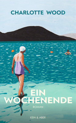 Ein Wochenende von Walitzek,  Brigitte, Wood,  Charlotte