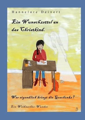 Ein Wunschzettel an das Christkind von Deinert,  Hannelore