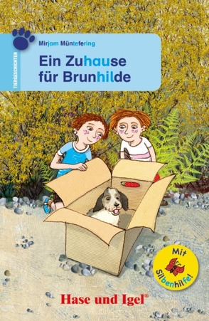 Ein Zuhause für Brunhilde / Silbenhilfe von Müntefering,  Mirjam