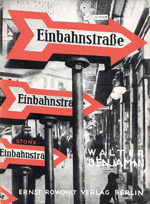 Einbahnstraße von Benjamin,  Walter, Reuss,  Roland