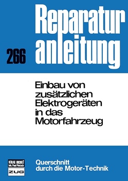 Einbau von zusätzlichen Elektrogeräten in das Motorfahrzeug